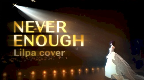 Never Enough