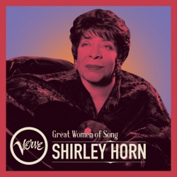 Great Women of Song: Shirley Horn