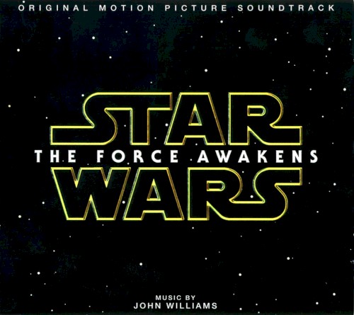 Star Wars: The Force Awakens: Original Motion Picture Soundtrack