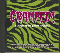 Cramped! A Tribute to the Cramps - Volume 1