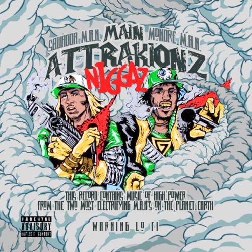 Main Attrakionz Niggaz
