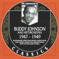The Chronological Classics: Buddy Johnson and His Orchestra 1947-1949