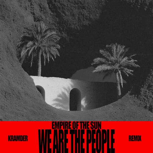 We Are The People (Kramder remix)