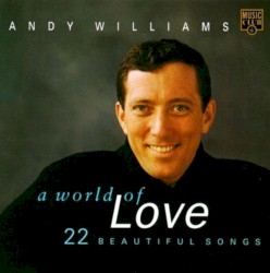 A World of Love: 22 Beautiful Songs