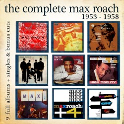 The Complete Max Roach 1953 - 1958