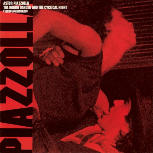 The Rough Dancer and the Cyclical Night (Tango apasionado)