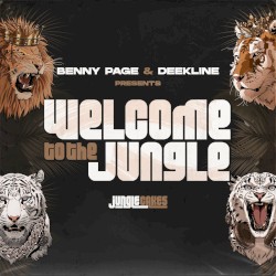 Benny Page & Deekline Present: Welcome To The Jungle