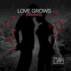 Love Grows (Remixes)