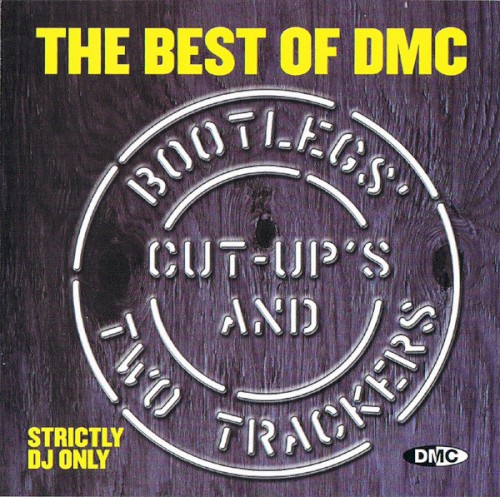 The Best of DMC: Bootlegs, Cut-Ups and Two Trackers