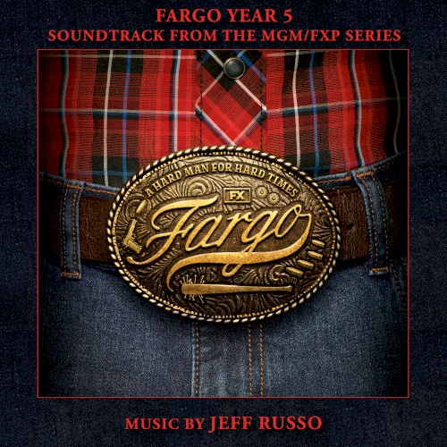 Fargo Year 5 (Soundtrack from the MGM/FXP Series)