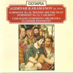 Symphony no. 20 “Blessed are the Dead” / Symphony no. 23 “I Am Jesus”