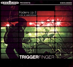 Faders Up 2: Live in Amsterdam