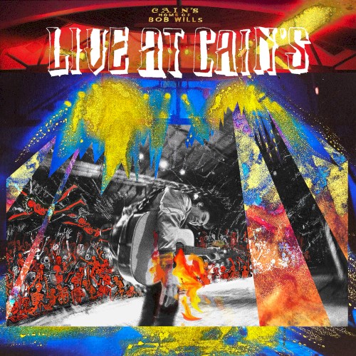 Live at Cain's Ballroom