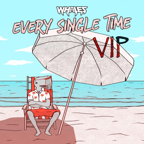 Every Single Time VIP