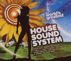 The World’s Greatest House Sound System
