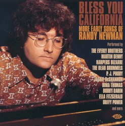 Bless You California: More Early Songs of Randy Newman