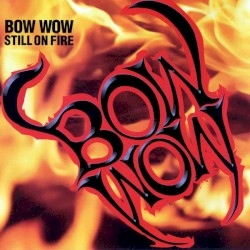 Still on Fire