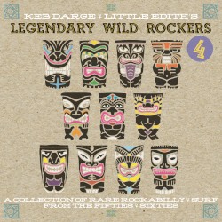 Keb Darge & Little Edith’s Legendary Wild Rockers, Vol. 4