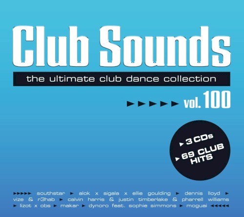 Club Sounds: The Ultimate Club Dance Collection, Vol. 100