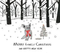 Merry Lonely Christmas and Happy New Year