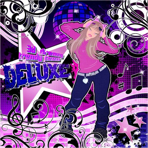 3D dream trendy teen DELUXE
