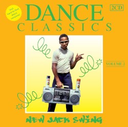 Dance Classics: New Jack Swing, Vol. 2