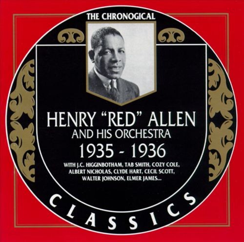 The Chronological Classics: Henry "Red" Allen and His Orchestra 1935-1936