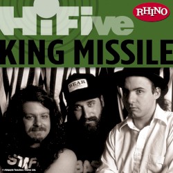 Rhino Hi‐Five: King Missile