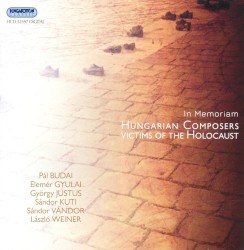 In Memoriam: Hungarian Composers Victims of the Holocaust