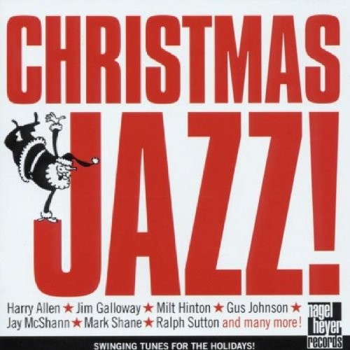 Christmas Jazz! Swinging Tunes for the Holidays!