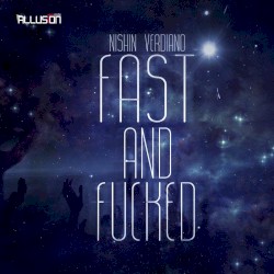 Fast and Fucked