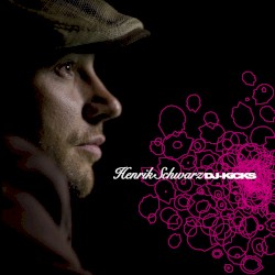 DJ-Kicks: Henrik Schwarz