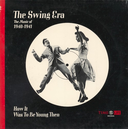 The Swing Era: The Music of 1940-1941