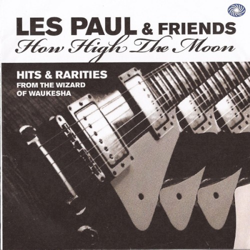 How High the Moon: Hits & Rarities From the Wizard of Waukesha