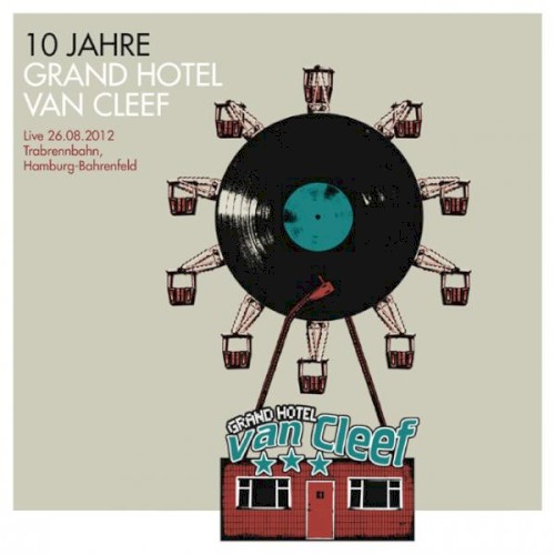 10 Jahre Grand Hotel van Cleef: Live 26.08.2012 Trabrennbahn, Hamburg-Bahrenfeld