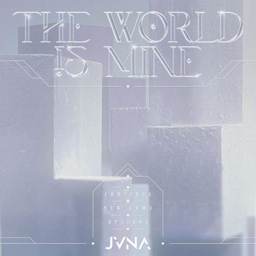 The World Is Mine