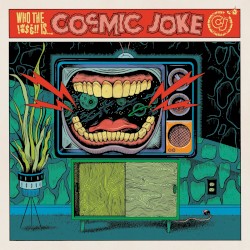Cosmic Joke