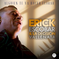 Alguien te va hacer llorar