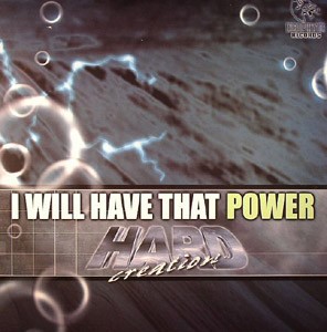 I Will Have That Power