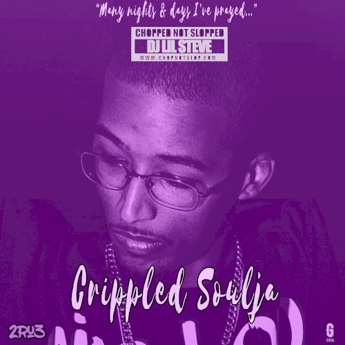 Crippled Soulja (Chopped Not Slopped)