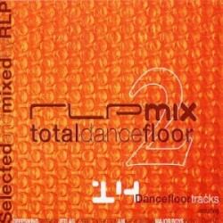 RLP Mix: Total Dance Floor, Volume 2