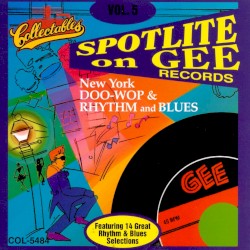 Spotlite on Gee Records, Volume 5