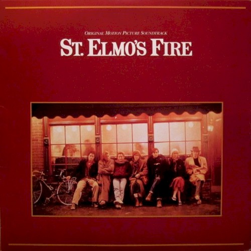 St. Elmo’s Fire: Original Motion Picture Soundtrack