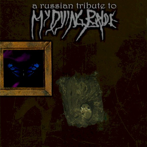 A Russian Tribute to My Dying Bride