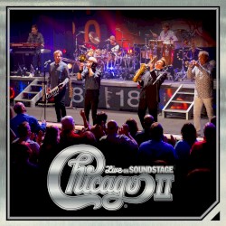 Chicago II: Live on Soundstage