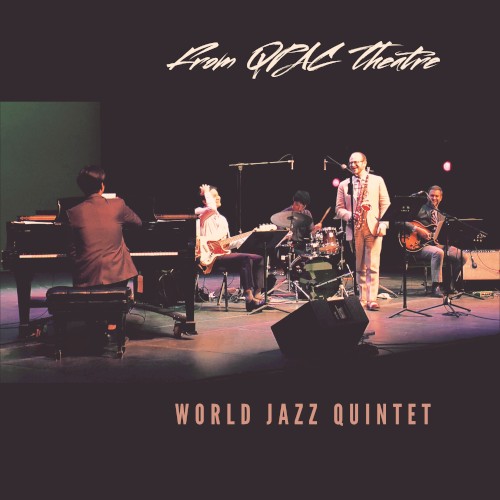 World Jazz Quintet - From QPAC Theatre