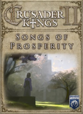 Crusader Kings II: Songs of Prosperity