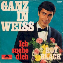 Ganz in weiß / Ich suche dich
