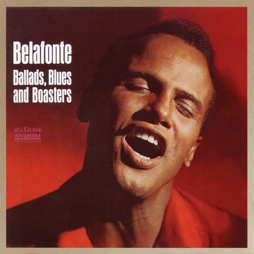 The Many Moods of Belafonte / Ballads, Blues & Boasters