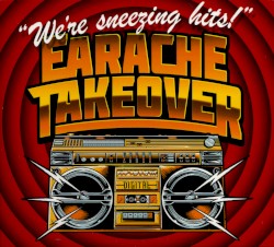 Earache Takeover